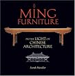Ming Furniture in the Light of Chinese Architecture