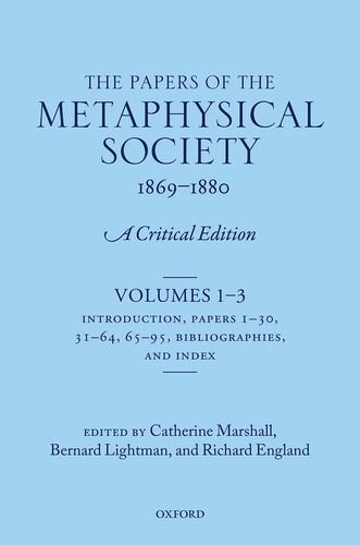 The Papers of the Metaphysical Society, 1869-1880: A Critical Edition by Marshall Catherine Lightman Bernard England Richard (2015-03-29) Hardcover