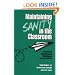 Maintaining Sanity in the Classroom: Classroom Management Techniques
