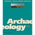 Archaeology: Theories, Methods, and Practice by Colin Renfrew and Paul Bahn