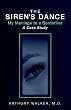 The Siren's Dance: My Marriage to a Borderline: A Case Study