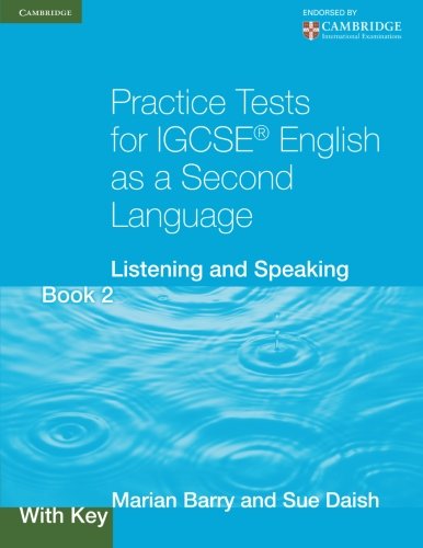 Practice Tests for IGCSE English as a Second Language Book 2, With Key: Listening and Speaking (Cambridge International IGCSE)