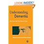 Understanding Dementia: The Man with the Worried Eyes