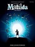 Matilda the Musical - Piano/Vocal Selections (Pvg)
