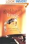 Gotham Tragic: A Novel
