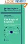The Logic of Logistics : Theory, Algorithms, and Applications for Logistics Management (Springer Series in Operations Research)