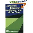 Agricultural Biodiversity in Smallholder Farms of East Africa by Michael Stocking and Fidelis Kaihura