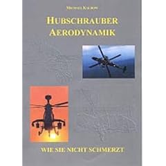 Hubschrauber Aerodynamik (Reihe Flugausbildung)