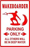 WAKEBOARDER PARKING boat ski novelty sign