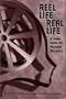 Reel Life/Real Life: A Video Guide for Personal Discovery