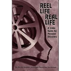 Reel Life/Real Life: A Video Guide for Personal Discovery