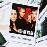 Ace of Base -  Beautiful Morning