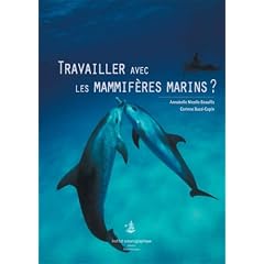 Travailler avec les mammif�res marins ?