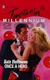 Once a Hero (Harlequin Temptation)