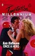 Once A Hero (Millennium Promo) (Harlequin Temptation)