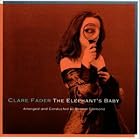 The Elephant's Baby by  Clare Fader 
