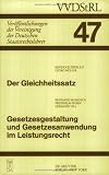 Produkt-Bild: Der Gleichheitssatz; Gesetzesgestaltung und Gesetzesanwendung im Leistungsrecht (Veroffentlichungen Der Vereinigung Der Deutschen Staatsrechtslehrer,)