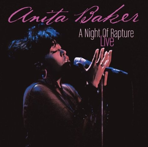 Anita Baker - A Night of Rapture - Live