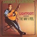 Lightfoot!/The Way I Feel