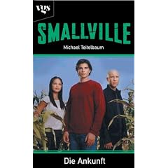 Smallville. Die Ankunft