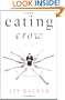 Eating Crow: A Novel