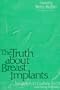 The Truth about Breast Implants