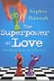 The Superpower of Love.