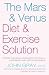 The Mars and Venus Diet and Exercise Solution: Create the Brain Chemistry of Health, Happiness, and Lasting Romance