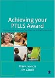 Buy : Achieving Your PTLLS Award: A Practical Guide to Successful Teaching in the Lifelong Learning Sector