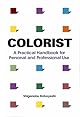 Colorist: A Practical Handbook for Personal and Professional Use
