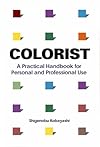 Colorist: A Practical Handbook for Personal and Professional Use