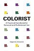Colorist: A Practical Handbook for Personal and Professional Use