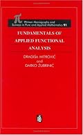 Fundamentals of Applied Functional Analysis (Chapman and Hall /Crc Monographs and Surveys in Pure and Applied Mathematics)