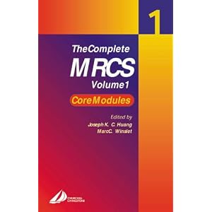 The Complete MRCS: Volume 1: Core Modules v. 1 (MRCS Study Guides)