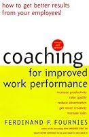 Coaching for Improved Work Performance, Revised Edition