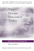 The Dream Discourse Today (New Library of Psychoanalysis ; 17)