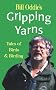 Bill Oddie's Gripping Yarns: Tales of Birds and Birding (Miscellaneous)