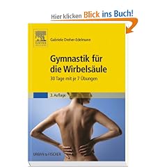 Gymnastik f�r die Wirbels�ule: 30 Tage mit je 7 �bungen