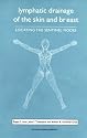 Lymphatic Drainage of the Skin and Breast: Locating the Sentinel Nodes