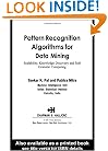 Pattern Recognition Algorithms for Data Mining (Chapman & Hall/CRC Computer Science & Data Analysis)