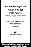 Pattern Recognition Algorithms for Data Mining (Chapman & Hall/CRC Computer Science & Data Analysis)