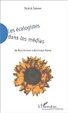 Ecologistes dans les medias(les) de rene dumont a dominique voynet