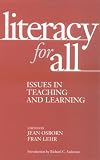 Literacy for All: Issues in Teaching and Learning