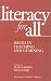 Literacy for All: Issues in Teaching and Learning by  ISBN 1572303492
