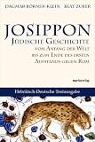 Produkt-Bild: Josippon: J&uuml;dische Geschichte vom Anfang der Welt bis zum Ende des ersten Aufstands gegen Rom Hebr&auml;isch-Deutsche Textausgabe
