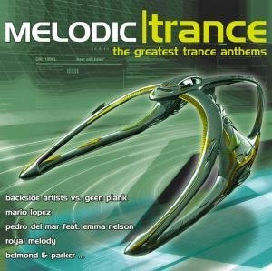 CD-Charts  Search : Melodic Trance 2007: the Greatest Trance Anthems