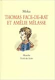 Thomas Face-de-Rat et Am�lie M�lasse