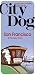 Books : City Dog: San Francisco Prepack: & the Bay Area (City Dog series)