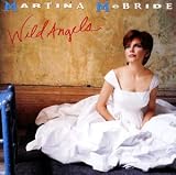 Wild Angels - Martina Mcbride