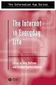 The Internet in Everyday Life (Information Age Series)